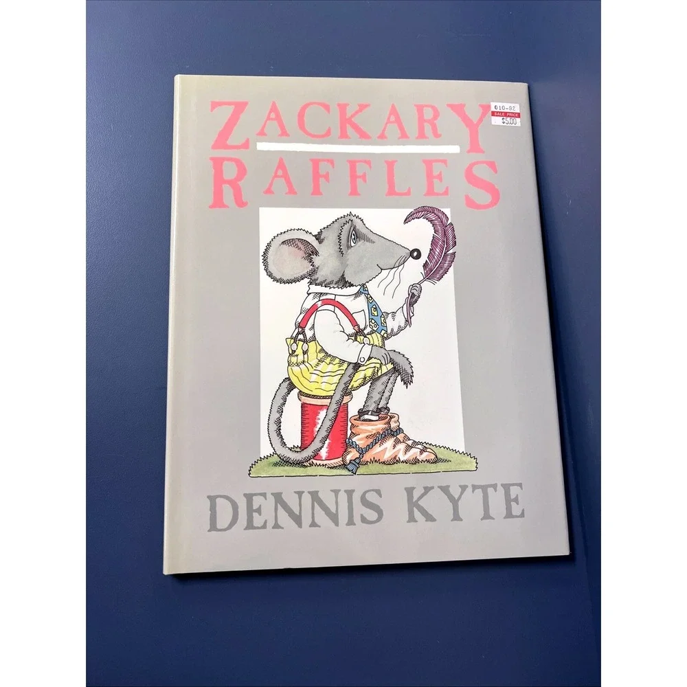 Zackary Raffles by Dennis Kyte (1989,‎ Hardcover) With Dust Jacket Brand New